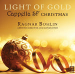 the album cover for Britten / Cappella Sf / Bohlin - Light of Gold - Cappella SF Christmas