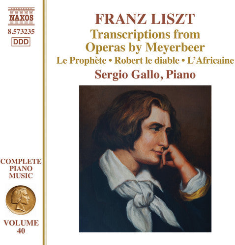 the album cover for Liszt / Sergio Gallo - Transcriptions from Operas By Meyerbeer