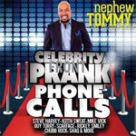 the album cover for Nephew Tommy - Celebrity Prank Phone Calls