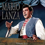 the album cover for Mario Lanza - Greatest Operatic Recordings Volume 2