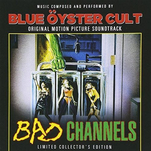 Blue Oyster Cult - Bad Channels (Original Soundtrack) (CD)