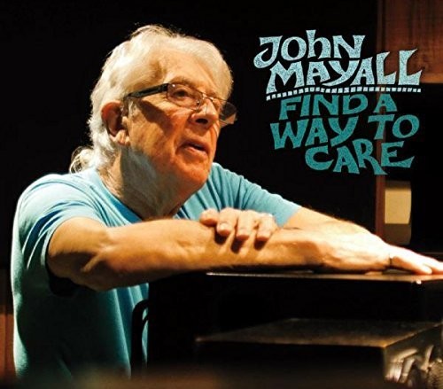 John Mayall - Find a Way to Care (CD)