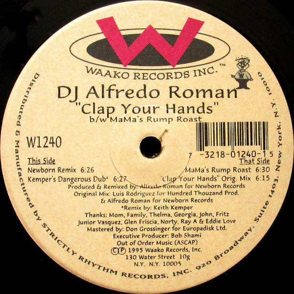 DJ Alfredo Roman* : Clap Your Hands Remixes / MaMa's Rump Roast (12")