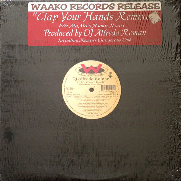 DJ Alfredo Roman* : Clap Your Hands Remixes / MaMa's Rump Roast (12")