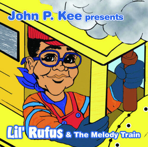 John P. Kee - John P. Kee Presents Lil Rufus and The Melody Train (CD)
