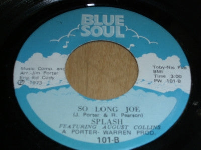 Splash (29) Featuring August Collins : Who Is Your Friend (7")