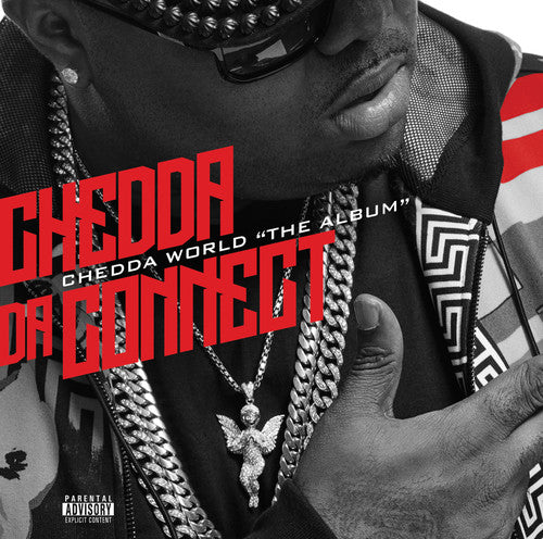 the album cover for Chedda Da Connect - Chedda World "The Album"