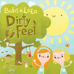 the album cover for Bobs & Lolo - Dirty Feet