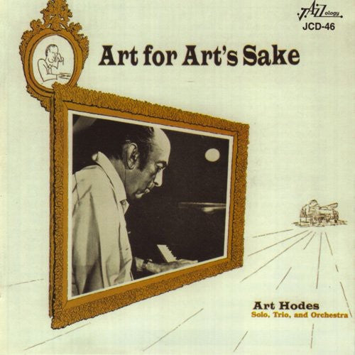 the album cover for Art Hodes - Art for Art's Sake