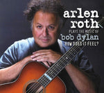 the album cover for Arlene Roth - Plays the Music of Bob Dylan: How Does It Feel