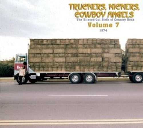 the album cover for Truckers Kickers Cowboy Vol7 1974 / Various Ger - Truckers/Kickers: Birth of Country Rock Vol 7 1974