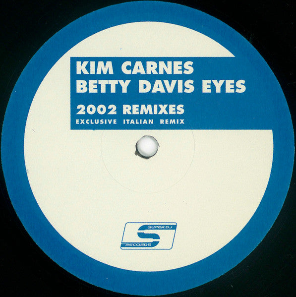 Kim Carnes : Betty Davis Eyes 2002 Remixes (Exclusive Italian Remix) (12")