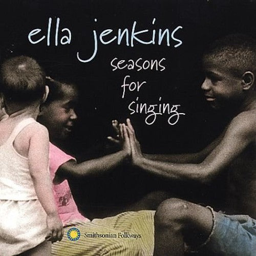 the album cover for Ella Jenkins - Seasons for Singing