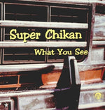 Super Chikan - Lo que ves (Vinilo)