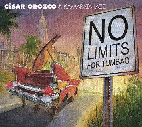 the album cover for Orozco / Cesar Orozco - No Limits for Tumbao