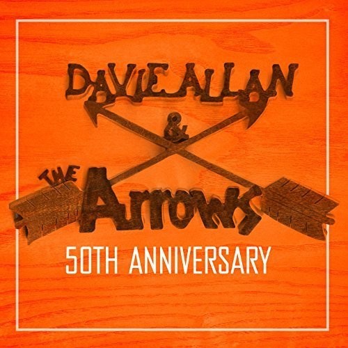 the album cover for Davie Allan & The Arrows - 50th Anniversary