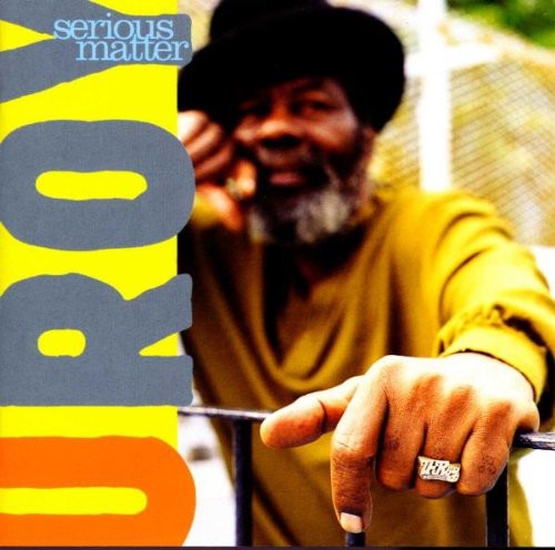 the album cover for U Roy - Serious Matter
