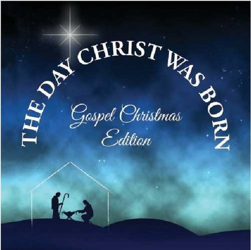 the album cover for Day Christ Was Born Christmas Gospel Favorites - The Day Christ Was Born - Christmas Gospel Favorites