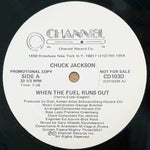 Chuck Jackson : When The Fuel Runs Out (12", Promo)