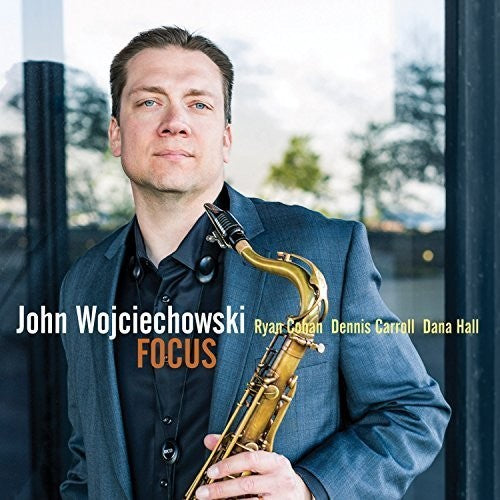 the album cover for John Wojciechowski - Focus