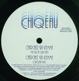 Chiqeau : Cherchez La Femme (12")