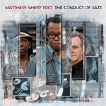 the album cover for Matthew Shipp - The Conduct of Jazz
