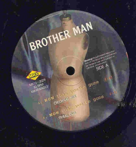 Brother Man : Now That You’re Gone (12", Maxi)