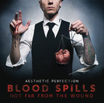 the album cover for Aesthetic Perfection - Blood Spills Not Far from the Wound