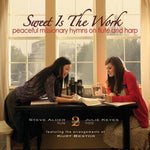 the album cover for Jeanni Gould - Sweet Is the Work: Peaceful Missionary Hymns