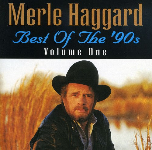 Merle Haggard - Best Of The 90's Volume 1 (CD)