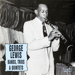 the album cover for George Lewis - Bands Trios & Quintets