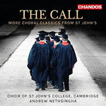 the album cover for Choir Of St Johns / Choir Of St Johns College - The Call - More Choral Classics
