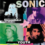 Sonic Youth - Experimental Jet Set, Trash And No Star (Vinilo)