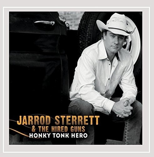 the album cover for Jarrod Sterrett - Honky Tonk Hero