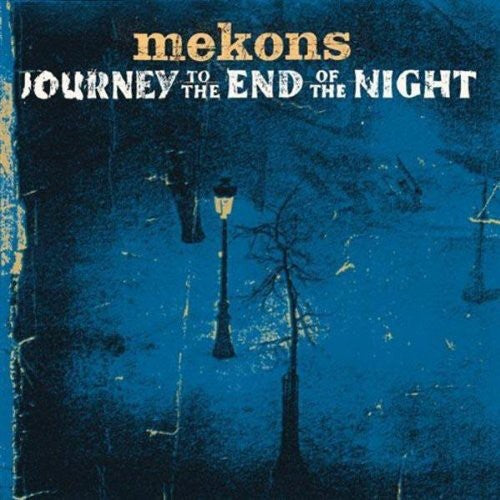 the album cover for Mekons - Journey To The End Of The Night