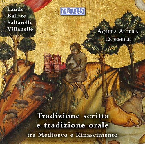 the album cover for Aquila Altera Ensemble - Laude Ballate Saltarelli & Villanelle