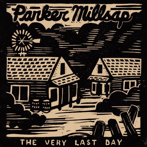 Parker Millsap - The Very Last Day (Vinyl)
