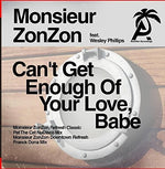the album cover for Monsieur ZonZon - Can't Get Enough Of Your Love, Babe