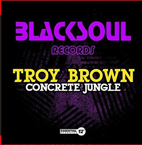 the album cover for Troy Brown - Concrete Jungle