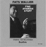 the album cover for Fats Waller - Fine Arabian Stuff