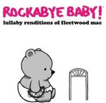 Rockabye Baby! - Lullaby Renditions of Fleetwood Mac (Vinyl)