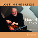 the album cover for Harold Danko - Lost in the Breeze