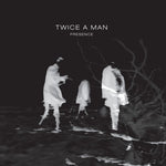 Twice a Man - Presencia (Vinilo)