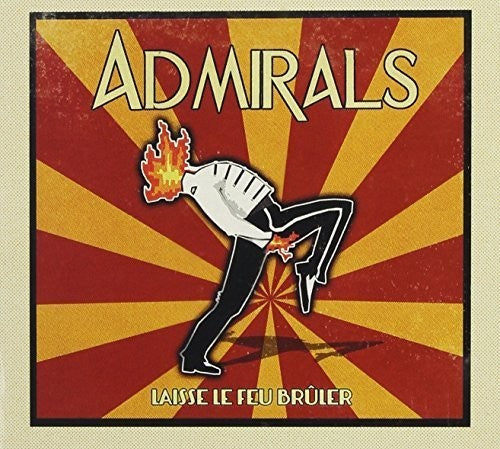 the album cover for ADMIRALS - Laisse-Le Feu Bruler
