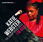 the album cover for Katie Webster - I'M BADLouisiana Swamp Blues 7
