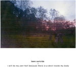 Teen Suicide - I Will Be My Own Hell Because There Is A Devil Inside My Body (CD)