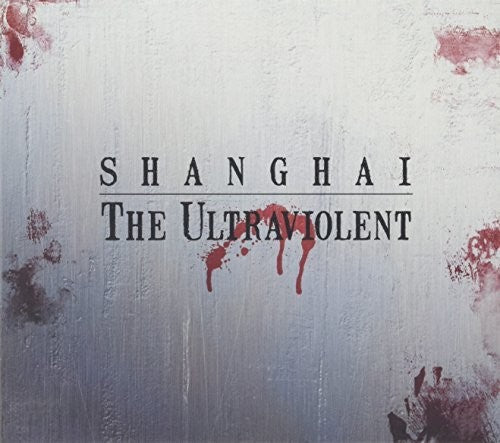 the album cover for Shanghai - Ultraviolet