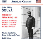 the album cover for Sousa / Marine Band Of The Royal Netherlands Navy - Sousa: Music for Wind Band, Vol. 15