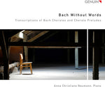 the album cover for J Bach S / Neumann,Anna Christiane - Bach Without Words