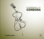 the album cover for Alberro / Cuarteto Arcano - Cuerdas Sin Cordura